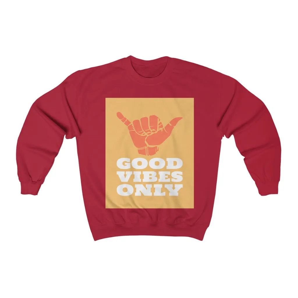 Good Vibes Only HD Crewneck Sweatshirt