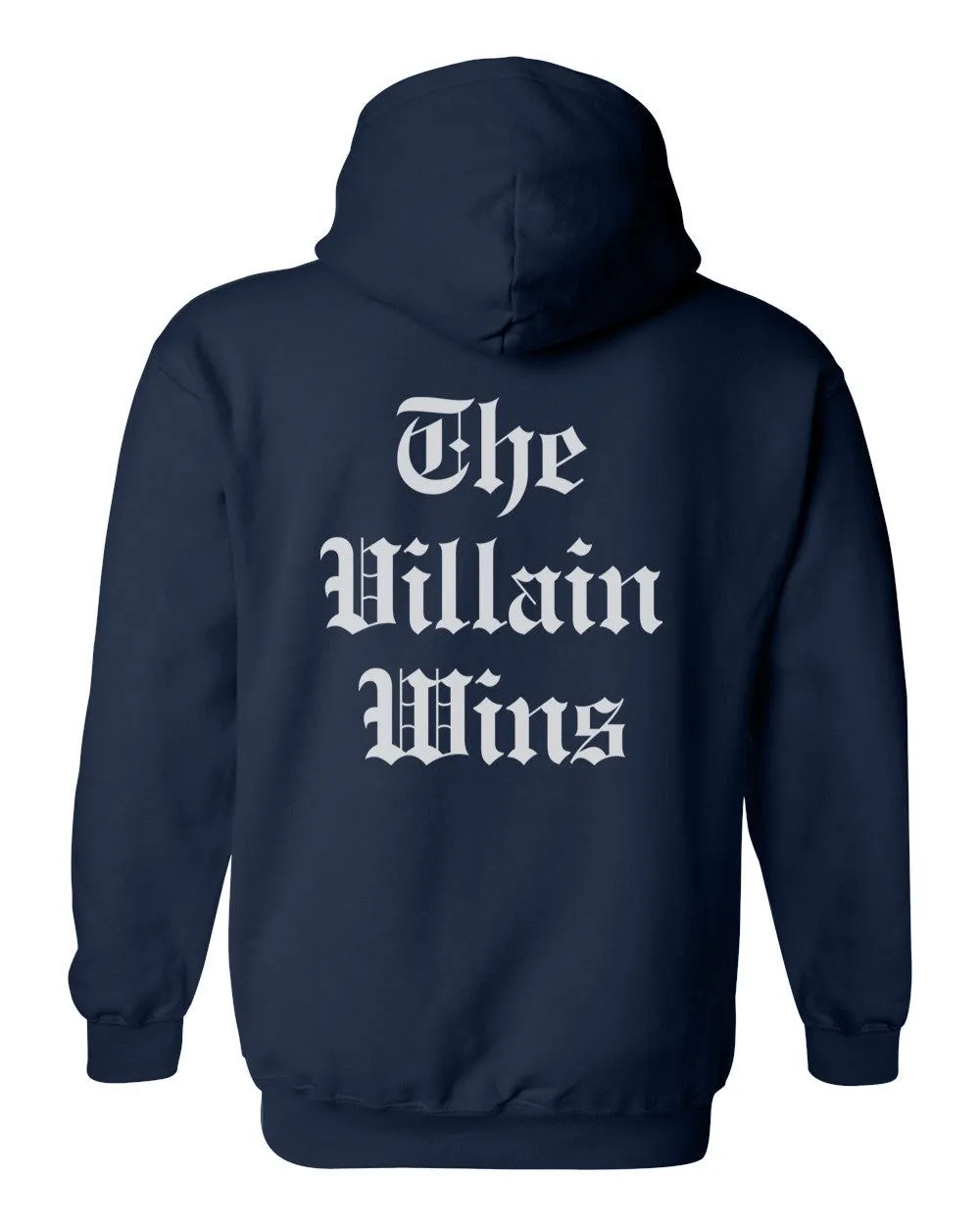 The Villain Wins Hoodies